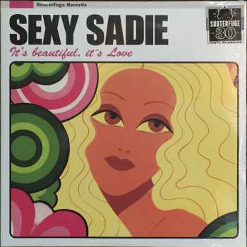 2LP Sexy Sadie: It's Beautiful, It's Love LTD 579800