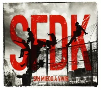 SFDK: Sin Miedo A Vivir