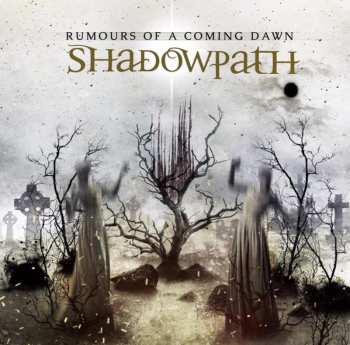 Shadowpath: Rumours of a Coming Dawn