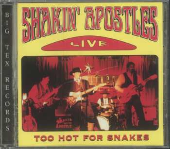 Shakin' Apostles: Too Hot For Snakes