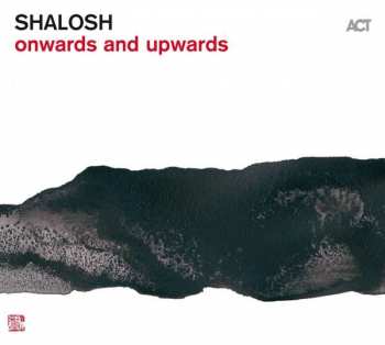 Album Shalosh: Onwards And Upwards