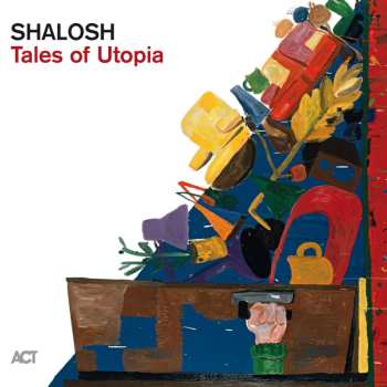 CD Shalosh: Tales Of Utopia 488255