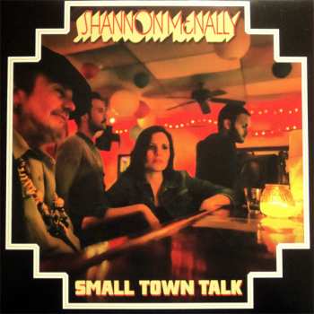 Album Shannon McNally: Small Town Talk (Songs Of Bobby Charles)