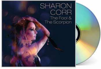 CD Sharon Corr: The Fool & The Scorpion DIGI 92731