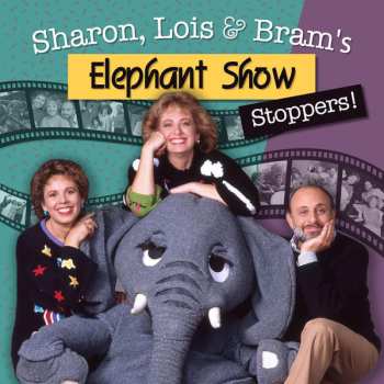 Album Sharon, Lois & Bram: Elephant Show Stoppers!