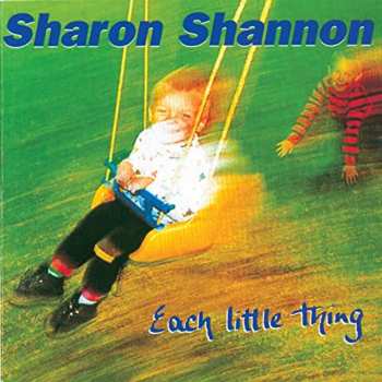 CD Sharon Shannon: Each Little Thing 590918