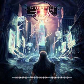 LP Shattered Sun: Hope Within Hatred CLR | LTD 570219