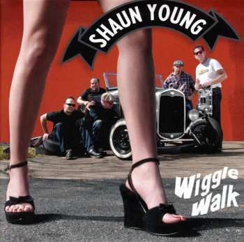 Album Shaun Young: 7-wiggle Walk