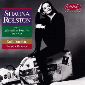 Album Shauna Rolston: Cello Sonatas: Faure, Franck