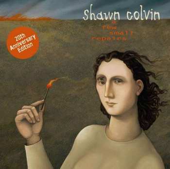 CD Shawn Colvin: A Few Small Repairs: 20th Anniversary Edition 449615