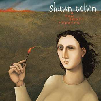 CD Shawn Colvin: A Few Small Repairs: 20th Anniversary Edition 449615