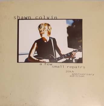 CD Shawn Colvin: A Few Small Repairs: 20th Anniversary Edition 449615