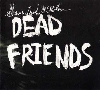 Album Shawn McMillen: Dead Friends