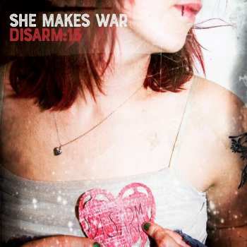 LP She Makes War: Disarm: 15 CLR 87773