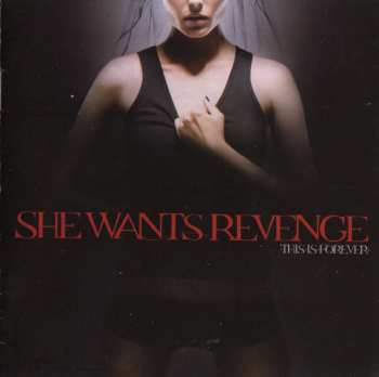 Album She Wants Revenge: This Is Forever