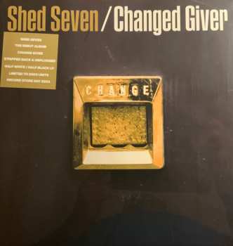 LP Shed Seven: Changed Giver CLR 553073