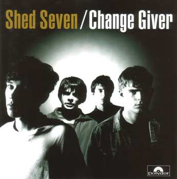 LP Shed Seven: Change Giver 647440