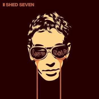 CD Shed Seven: Liquid Gold 558263