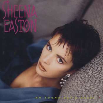 Album Sheena Easton: No Sound But A Heart