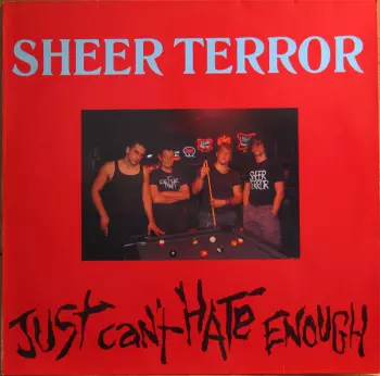 Sheer Terror: Just Can't Hate Enough