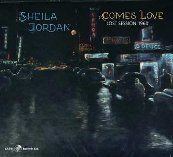 LP Sheila Jordan: Comes Love - Lost Session 1960 LTD 636534