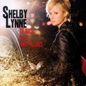 CD Shelby Lynne: Tears, Lies, And Alibis 545877