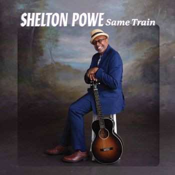 Album Shelton Powe: Same Train