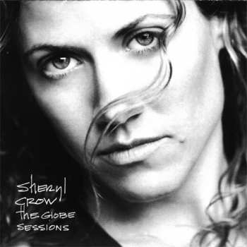 Album Sheryl Crow: The Globe Sessions