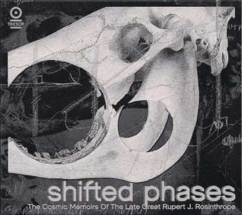 CD Shifted Phases: The Cosmic Memoirs Of The Late Great Rupert J. Rosinthrope 663703