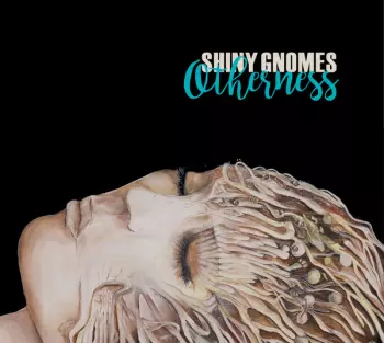 Shiny Gnomes: Otherness