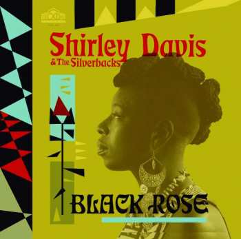 Album Shirley Davis & The SilverBacks: Black Rose