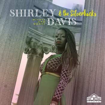 Album Shirley Davis & The SilverBacks: Wishes & Wants