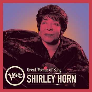 LP Shirley Horn: Great Women Of Song: Shirley Horn 647339