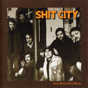 Album Shit City: God Bless Our Home