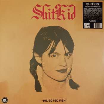 LP ShitKid: "Rejected Fish" LTD 567916