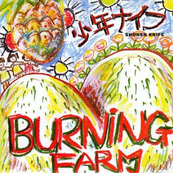 LP Shonen Knife: Burning Farm 346816