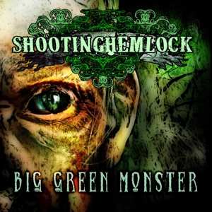 CD Shooting Hemlock: Big Green Monster 431729