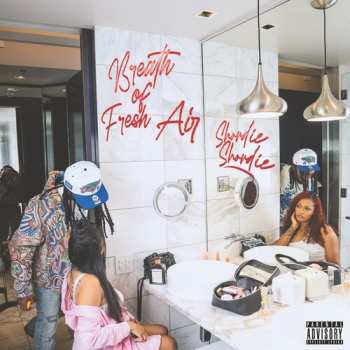 Album Shordie Shordie: Breath Of Fresh Air