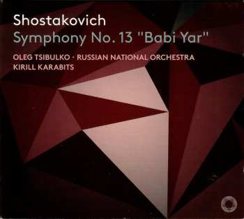 Album Dmitri Shostakovich: Symphony No.13 "Babi Yar"