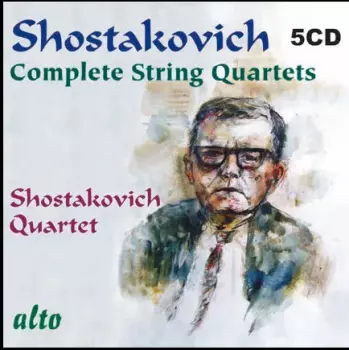 Shostakovich: Complete String Quartets