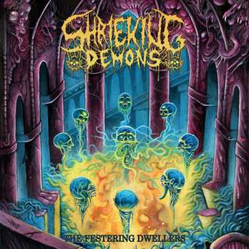 Album Shrieking Demons: Festering Dwellers