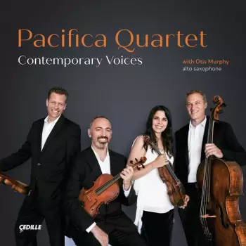 Pacifica Quartet - Contemporary Voices