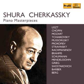 Album Shura Cherkassky: Shura Cherkassky - Piano Masterpieces