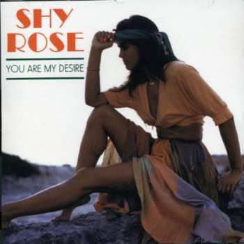 CD Shy Rose: You Are My Desire 616397