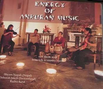 Shyam Nepali: Energy Of Ankuran Music