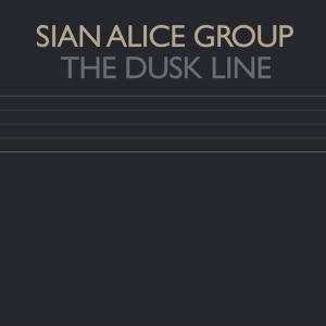 LP Sian Alice Group: The Dusk Line 601358