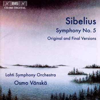 Album Jean Sibelius: Symphony No. 5 (Original And Final Versions)