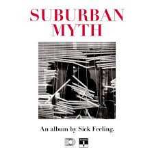 Album Sick Feeling: Suburban Myth