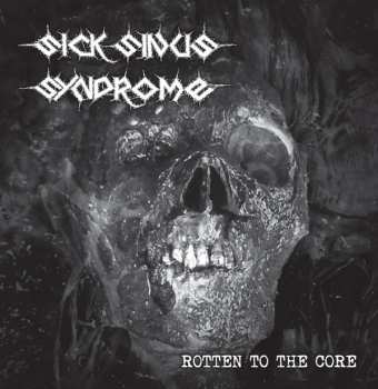 Album Sick Sinus Syndrome: Rotten To The Core