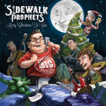 LP Sidewalk Prophets: Merry Christmas To You (Great Big Family Edition) 615783